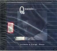 quando... tributo a luigi tenco