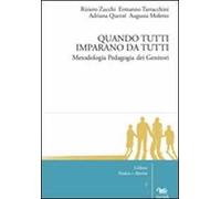Quando tutti imparano da tutti. Metodologia pedagogia dei genitori