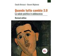 Quando tutto cambia 2.0. La salute psichica in adolescenza