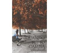 Quando tutto cambia