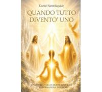 QUANDO TUTTO DIVETO’ UNO