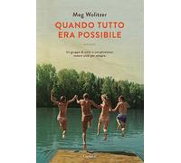 Quando tutto era possibile