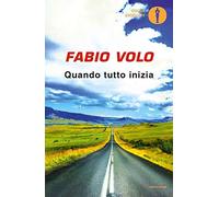 Quando tutto inizia