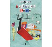 Quando un bambino legge. Ediz. a colori