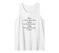 Quando Un Clown Si trasferisce in Un Palazzo, Non Diventa Un re Canotta