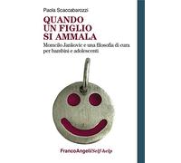 Quando un figlio si ammala. Momcilo Jankovic e una filosofia di cura per bambini e adolescenti