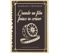 Quando un film finisce in corsivo