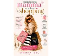 Quando una mamma va a fare shopping