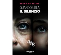 Quando urla il silenzio