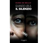 Quando urla il silenzio