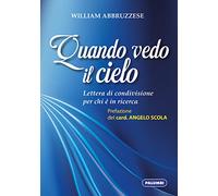 Quando vedo il cielo. Lettera di condivisione per chi è in ricerca