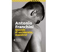 Quando vi ucciderete, maestro?