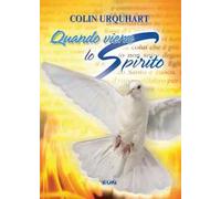 Quando viene lo Spirito