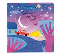 Quando viene sera. Ediz. a colori