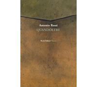 Quandoltre [Paperback] [Apr 01, 2025] Rossi, Antonio