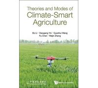 Quanhui Wang Bo Li Xia Theories And Modes Of Climate-smart Ag (Copertina rigida)