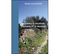 Quannu 'u Signuri passava p' 'o munnu