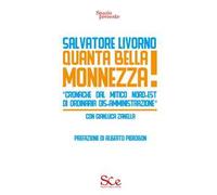 Quanta bella monnezza! «Cronache dal mitico Nord-Est di ordinaria dis-amministrazione»