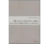 Quanta certezza abbia da' suoi principii la musica - Steffani Agostino