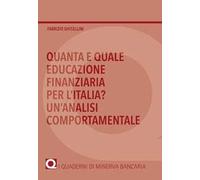 Quanta e quale educazione finanziaria per l'Italia? Un'analisi comportamentale