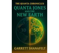 Quanta Jones and the New Earth: 3