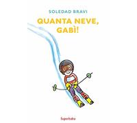 QUANTA NEVE, GABI!