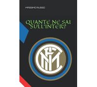 QUANTE NE SAI SULL'INTER?