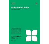 Quante Padove? Padova a ovest