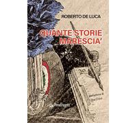 Quante storie marescia'