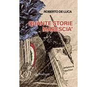 Quante storie marescia'