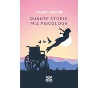 Quante Storie, Mia Psicologa: 2