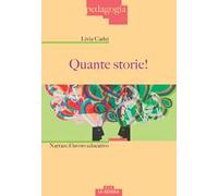 Quante storie! Narrare il lavoro educativo