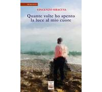 Quante volte ho spento la luce al mio cuore