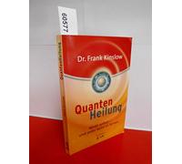 Quantenheilung: Wirkt sofort - und jeder kann es lernen