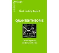 Quantentheorie: Grundlagen der modernen Physik: 2186