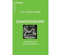 Quantentheorie: Grundlagen der modernen Physik: 2186