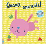 Quanti animali! Libro piuma. Ediz. a colori