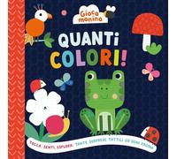 Quanti colori! Gioca manina. Ediz. a colori