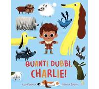 Quanti dubbi, Charlie! Ediz. a colori