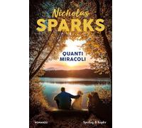 Libri Nicholas Sparks - Quanti Miracoli