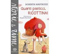 Quanti pasticci, Ricottina. Ediz. a colori