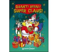 Quanti regali Super Claus! Le fantavventure di Super Claus