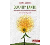 Quanti? Tanti! Le potenze di dieci e la potenza delle domande