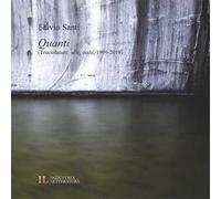 Quanti. (Truciolature, scie, onde, 1999-2019)