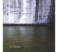 Quanti. (Truciolature, scie, onde, 1999-2019)