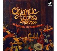 Quantic & His Combo Barbaro - Tradition In Transition