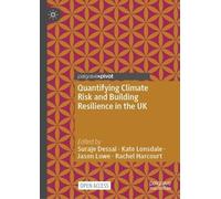 Quantifying Climate Risk and Building Resilience in the UK (Copertina rigida)
