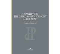 Quantifying the greco-roman economy and beyond