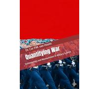Quantifying War: Epistemology and Measurement in Military Science: 1