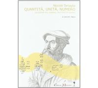 Quantità, Unità, Numero. Una Selezione Dal General Trattato Di Numeri, Et Misure